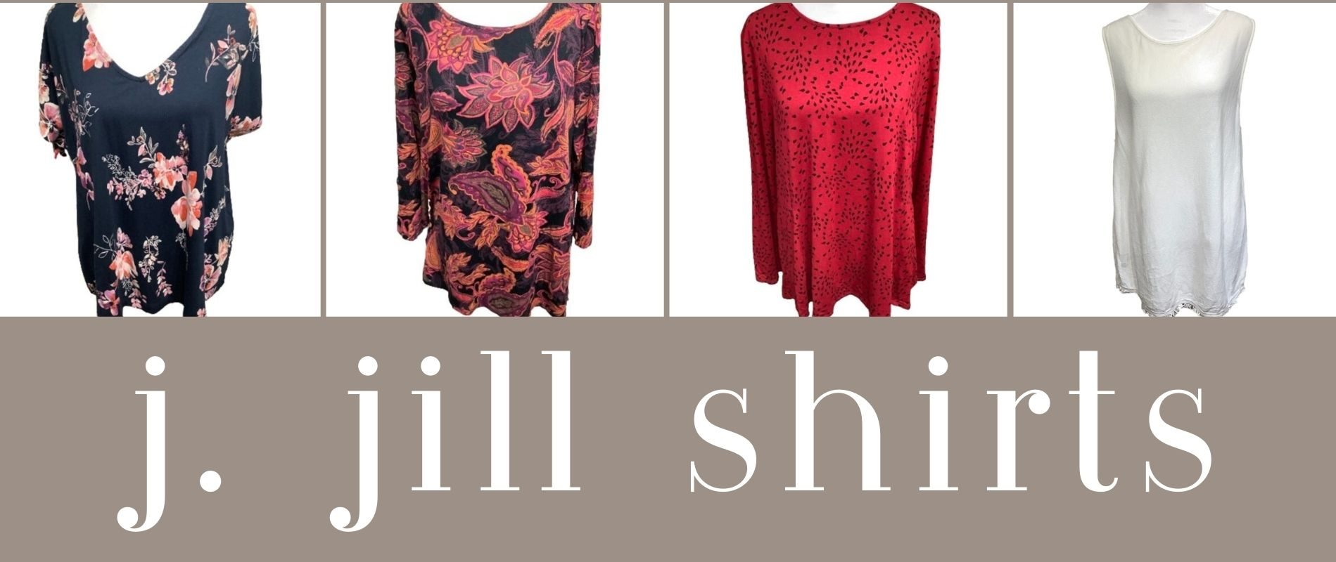 Assorted J.Jill Shirts for Women: floral print, paisley design, red polka dot, and white sleeveless top. Stylish and comfy.